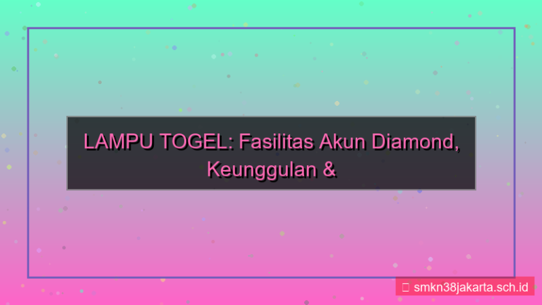 ilustrasi LAMPU TOGEL fasilitas akun diamond