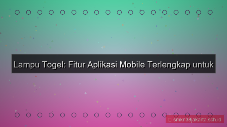 gambar LAMPU TOGEL fitur aplikasi mobile