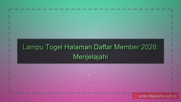 konten LAMPU TOGEL halaman daftar member 2026