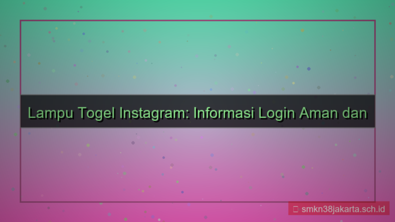 LAMPU TOGEL instagram info login