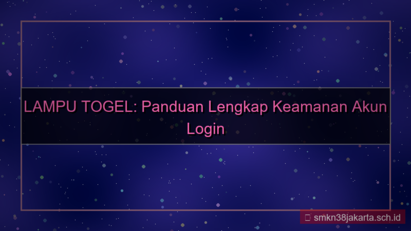 visual LAMPU TOGEL keamanan akun login