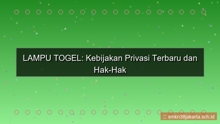 tampilan LAMPU TOGEL kebijakan privasi terbaru