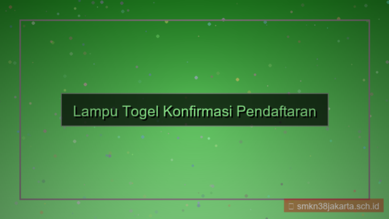 ilustrasi LAMPU TOGEL konfirmasi pendaftaran
