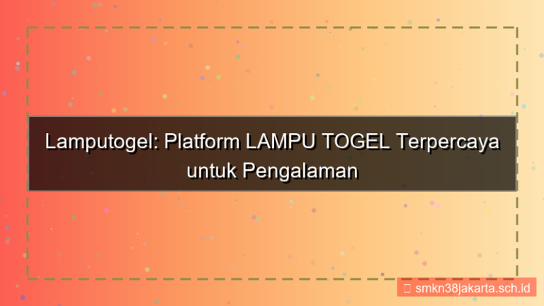 konten LAMPU TOGEL lamputogel platform terpercaya