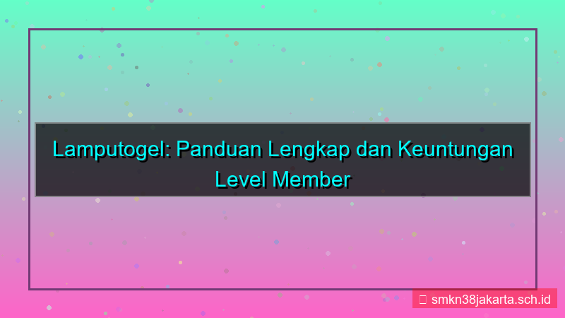 desain LAMPU TOGEL level member lamputogel
