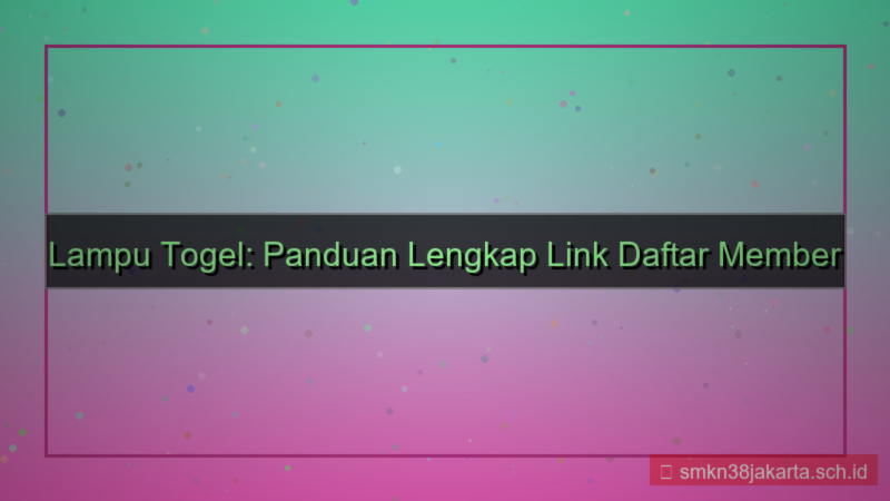 LAMPU TOGEL link daftar member baru
