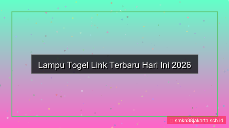 konten LAMPU TOGEL link terbaru hari ini 2026