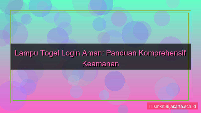 konten LAMPU TOGEL login aman tahun 2026