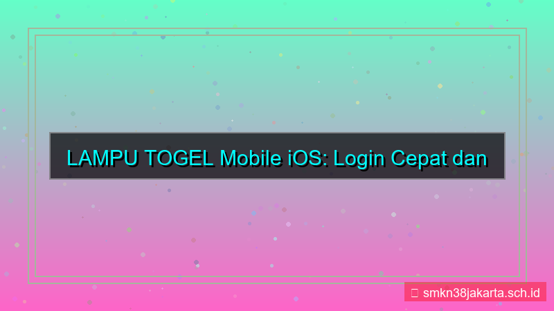 tampilan LAMPU TOGEL login via mobile ios