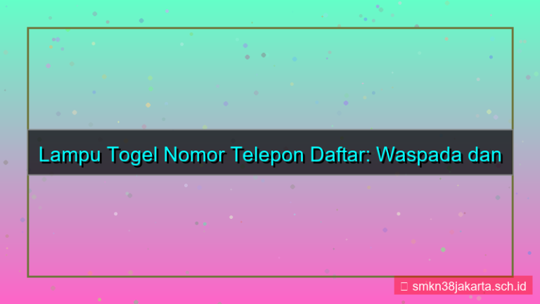 LAMPU TOGEL nomor telepon daftar