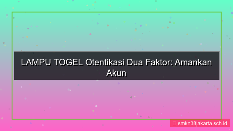 visual LAMPU TOGEL otentikasi dua faktor