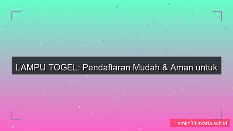 visual LAMPU TOGEL pendaftaran mudah dan aman 2026