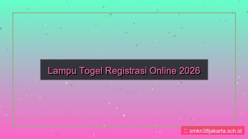 visual LAMPU TOGEL registrasi online 2026