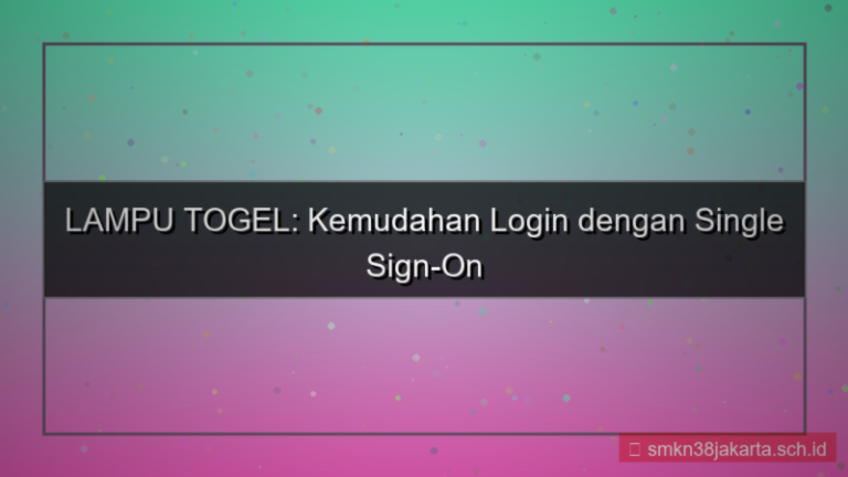 LAMPU TOGEL single sign on lamputogel