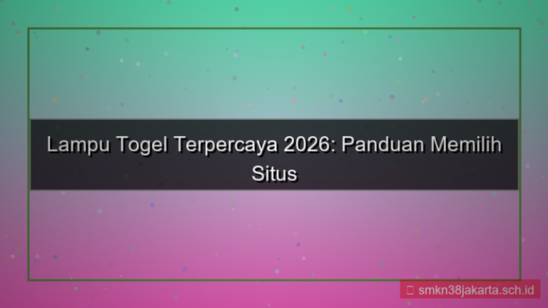 gambar LAMPU TOGEL situs terpercaya 2026 indonesia