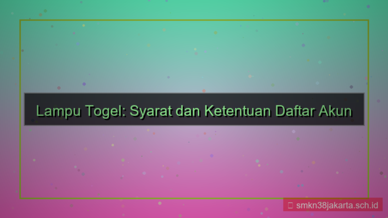 gambar LAMPU TOGEL syarat dan ketentuan daftar