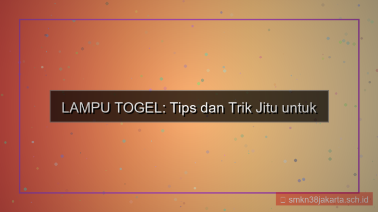 ilustrasi LAMPU TOGEL tips dan trik member