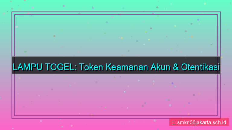 gambar LAMPU TOGEL token keamanan akun