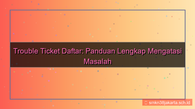 ilustrasi LAMPU TOGEL trouble ticket daftar