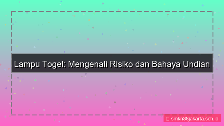 LAMPU TOGEL undian berhadiah daftar