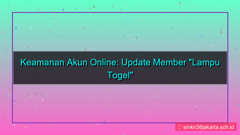gambar LAMPU TOGEL update akun member 2026