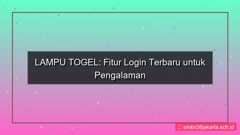 tampilan LAMPU TOGEL update fitur login
