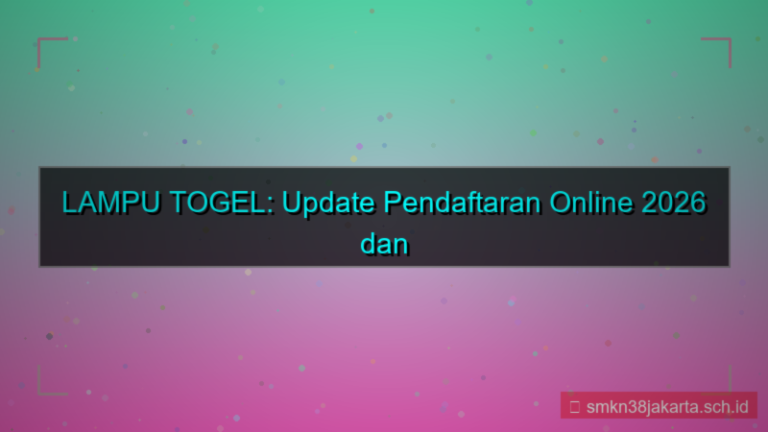 gambar LAMPU TOGEL update pendaftaran online 2026