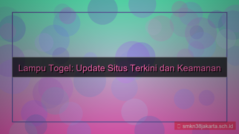 LAMPU TOGEL update situs 2026 terkini