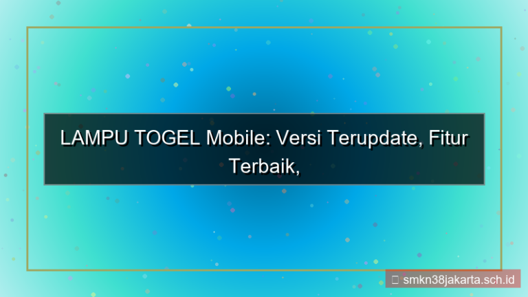 ilustrasi LAMPU TOGEL versi mobile terupdate