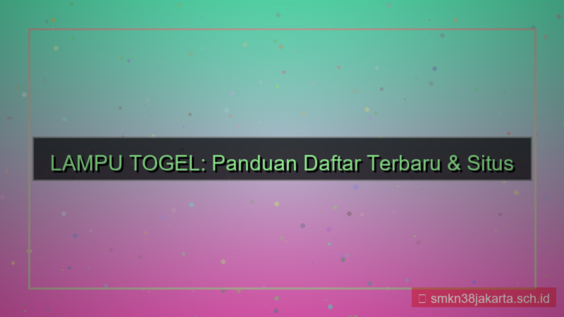 LAMPU TOGEL website daftar terbaru