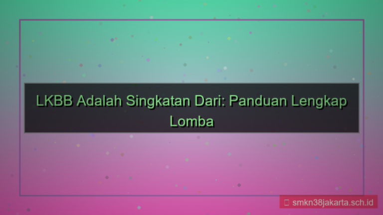 konten lkbb adalah singkatan dari