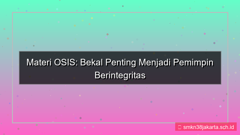 gambar materi osis