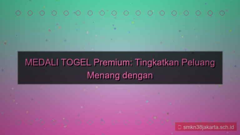 MEDALI TOGEL akses fitur premium