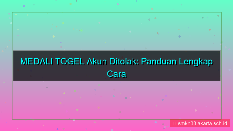 MEDALI TOGEL akun ditolak cara daftar ulang