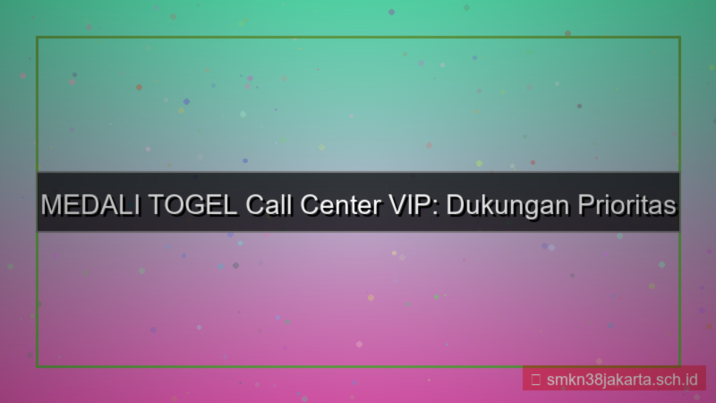 tampilan MEDALI TOGEL call center vip