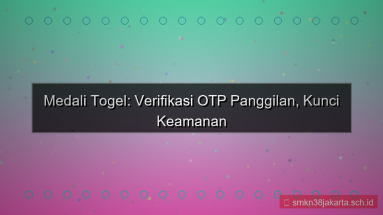 MEDALI TOGEL call otp verifikasi