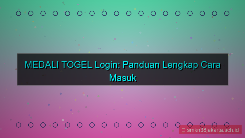 MEDALI TOGEL cara login akun baru