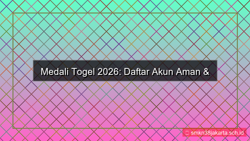ilustrasi MEDALI TOGEL daftar akun aman 2026