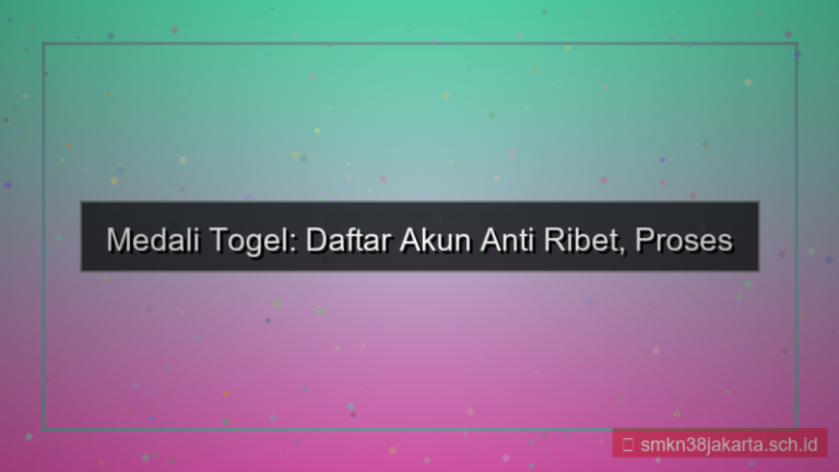 konten MEDALI TOGEL daftar akun anti ribet