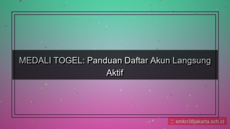 MEDALI TOGEL daftar akun langsung aktif 2026