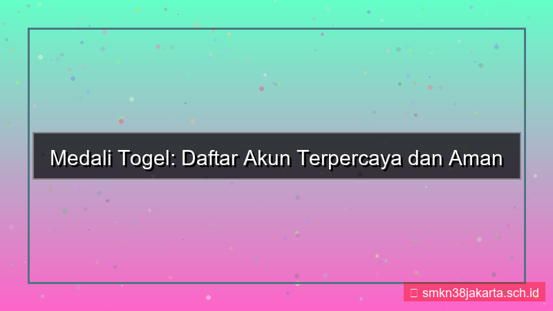gambar MEDALI TOGEL daftar akun terpercaya 2026