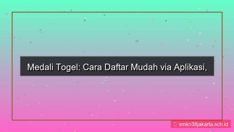 konten MEDALI TOGEL daftar via aplikasi