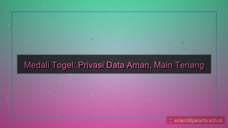 desain MEDALI TOGEL data privasi terjaga