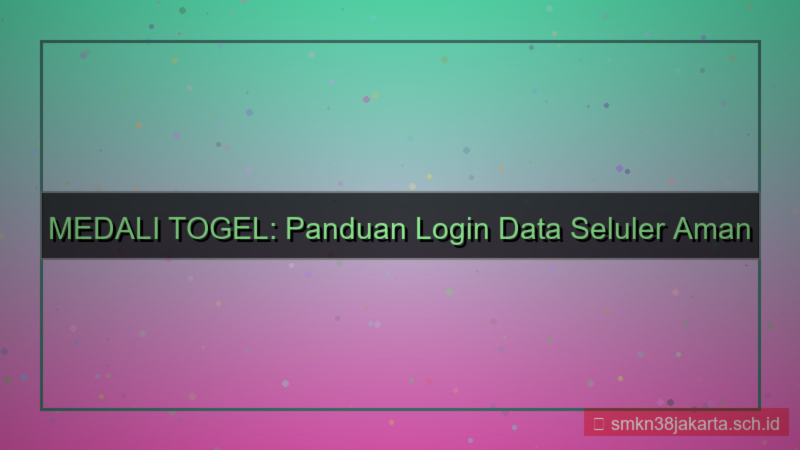 MEDALI TOGEL data seluler login