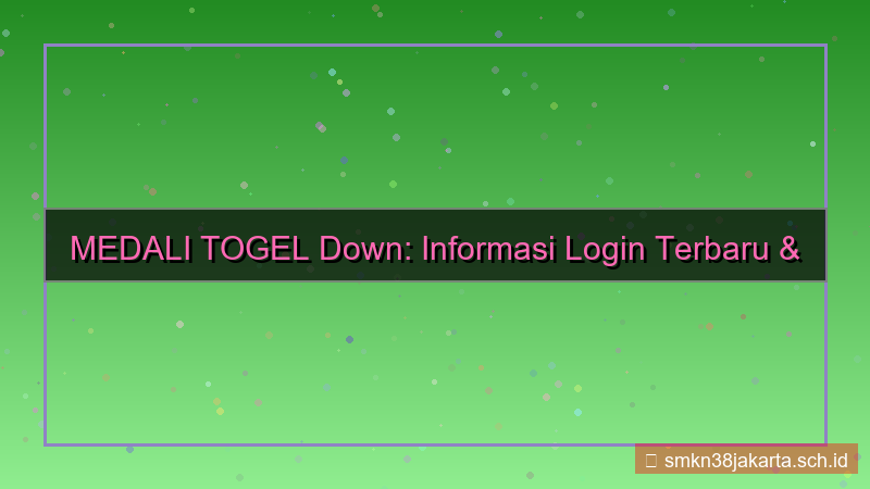 gambar MEDALI TOGEL downtime informasi login