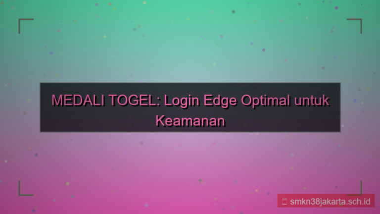 MEDALI TOGEL edge login optimal