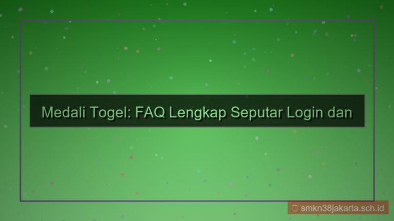 konten MEDALI TOGEL faq login dan daftar
