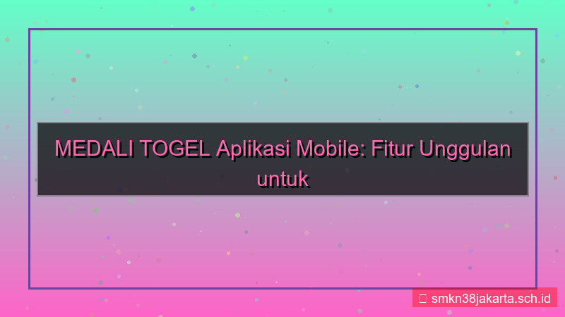 tampilan MEDALI TOGEL fitur aplikasi mobile