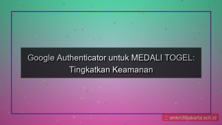 visual MEDALI TOGEL google authenticator medalitogel