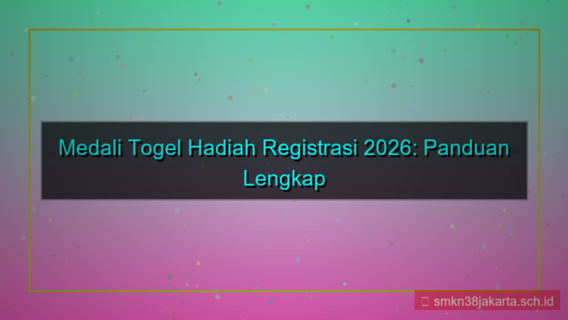 desain MEDALI TOGEL hadiah registrasi 2026